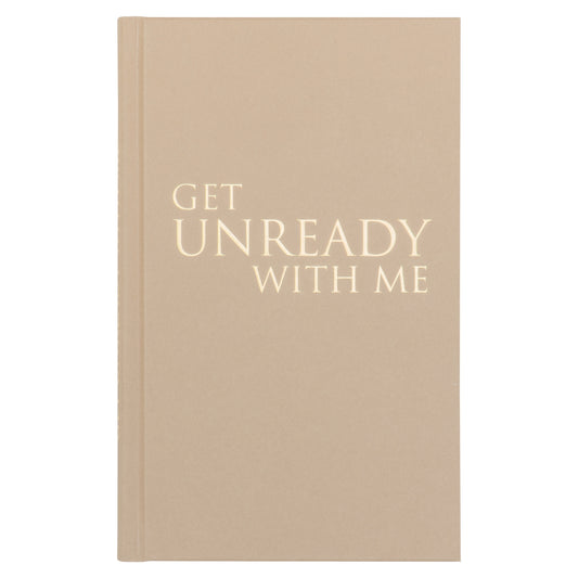 Get unready with me - Das Original